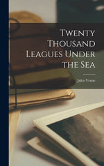 Book cover for Twenty Thousand Leagues Under the Sea