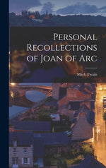 Book cover for Personal Recollections of Joan of Arc