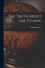 Book cover for Truth about the Titanic