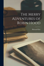 Book cover for The Merry Adventures of Robin Hood