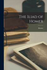 Book cover for The Iliad of Homer