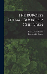 Book cover for The Burgess Animal Book for Children
