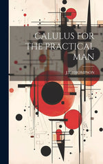 Book cover for Calulus for the Practical Man