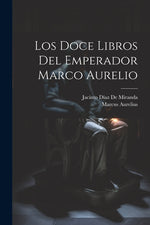 Book cover for Doce Libros Del Emperador Marco Aurelio