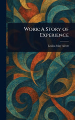 Book cover for Work: A Story of Experience