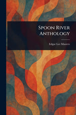 Book cover for Spoon River Anthology