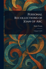 Book cover for Personal Recollections of Joan of Arc