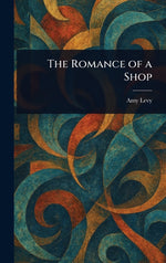 Book cover for Romance of a Shop