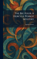 Book cover for Big Four: A Hercule Poirot Mystery