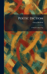 Book cover for Poetic Diction: A Study in Meaning
