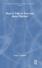 Book cover for How to Talk to Your Son about Fascism