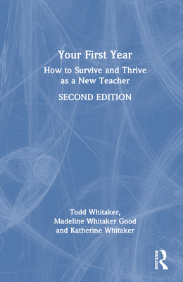 Book cover for Your First Year: How to Survive and Thrive as a New Teacher
