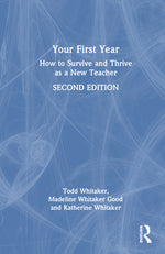 Book cover for Your First Year: How to Survive and Thrive as a New Teacher