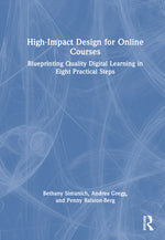 Book cover for High-Impact Design for Online Courses: Blueprinting Quality Digital Learning in Eight Practical Steps