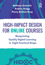 Book cover for High-Impact Design for Online Courses: Blueprinting Quality Digital Learning in Eight Practical Steps