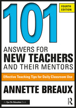 Book cover for 101 Answers for New Teachers and Their Mentors: Effective Teaching Tips for Daily Classroom Use