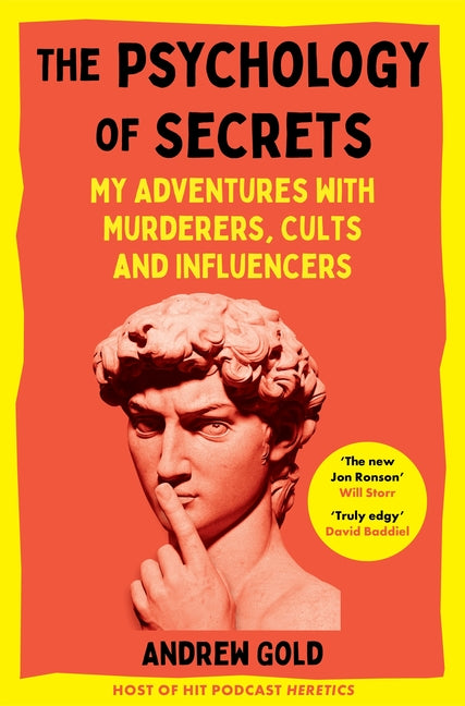 Book cover for Psychology of Secrets: My Adventures with Murderers, Cults and Influencers