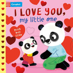 Book cover for I Love You, My Little One: A Valentine's Day Board Book