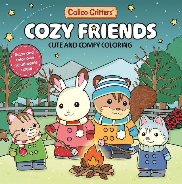 Book cover for Calico Critters: Cozy Friends Coloring Book: Cute and Comfy Coloring for All Ages