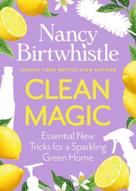 Book cover for Clean Magic: Essential New Tricks for a Sparkling Green Home