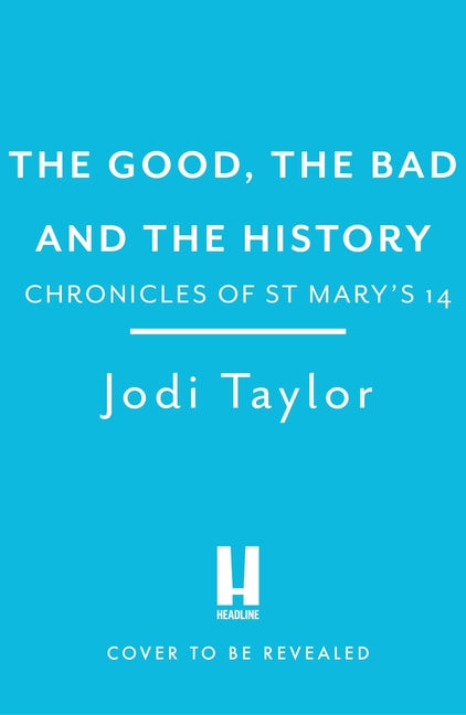 Book cover for The Good, the Bad and the History