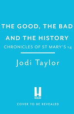 Book cover for The Good, the Bad and the History