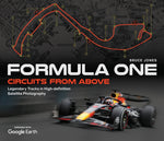 Book cover for Formula One Circuits from Above: Legendary Tracks in High-Definition Satellite Photography