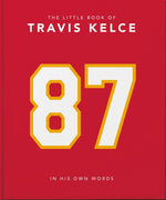 Book cover for Little Book of Travis Kelce: In His Own Words