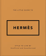 Book cover for Little Guide to Hermès: Style to Live by