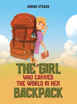 Book cover for Girl Who Carried the World in Her Backpack
