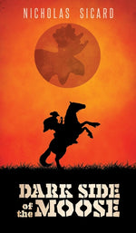 Book cover for Dark Side of the Moose
