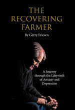 Book cover for Recovering Farmer: A Journey through the Labyrinth of Anxiety and Depression