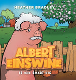 Book cover for Albert Einswine is One Smart Pig