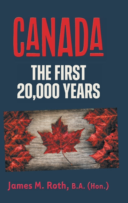 Book cover for Canada: The First 20,000 Years