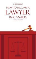 Book cover for How to Become a Lawyer in Canada: A Step-by-Step Guide