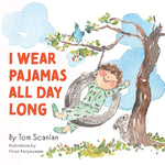 Book cover for I Wear Pajamas All Day Long