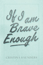 Book cover for If I am Brave Enough
