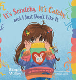 Book cover for It's Scratchy, It's Catchy, and I Just Don't Like It