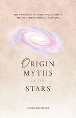 Book cover for Origin Myths of the Stars: The Handbook of the Greek Zodiac Origin Myths & Their Symbolic Medicine