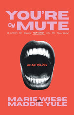 Book cover for You're on Mute: 13 Lessons for Women Frustrated with the Tech Sector
