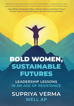 Book cover for Bold Women, Sustainable Futures: Leadership Lessons in an Age of Resistance