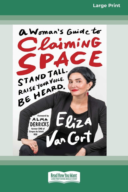 Book cover for Woman's Guide to Claiming Space: Stand Tall. Raise Your Voice. Be Heard. (16pt Large Print Format)