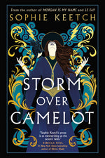 Book cover for Storm Over Camelot: Book Three in the Morgan Le Fay Trilogy