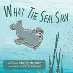Book cover for What The Seal Saw
