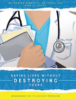 Book cover for Saving Lives Without Destroying Yours: Boundaries for the Modern Physician
