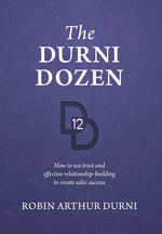 Book cover for The Durni Dozen: How to use trust and effective relationship-building to create sales success
