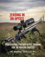 Book cover for Zeroing in on Optics: Professional Firearm Optics Training for the Modern Shooter