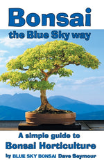 Book cover for Bonsai, the Blue Sky way: A simple guide to Bonsai Horticulture