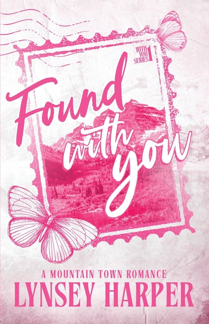 Book cover for Found With You: A Mountain Town Romance