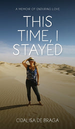 Book cover for This Time, I Stayed